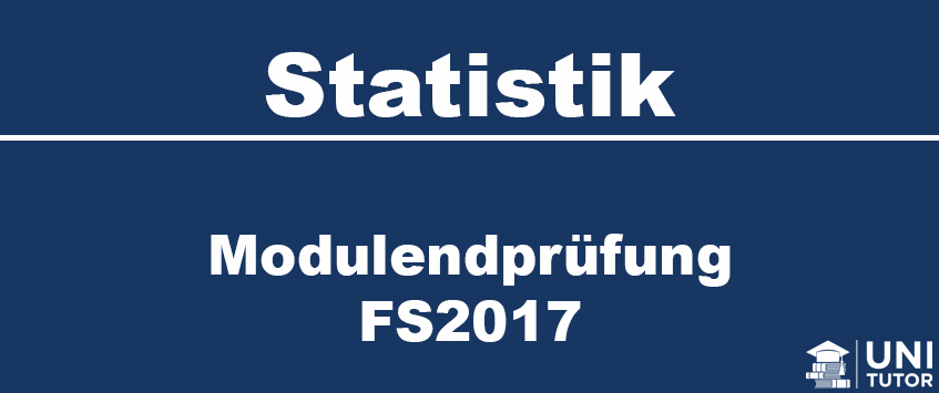 Modulendprüfung FS2017 - Statistik