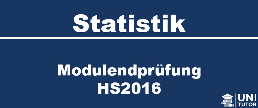 Modulendprüfung HS2016 - Statistik